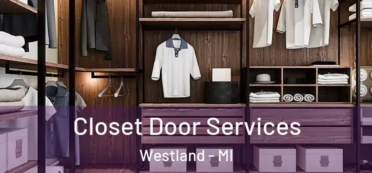  Closet Door Services Westland - MI