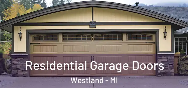  Residential Garage Doors Westland - MI