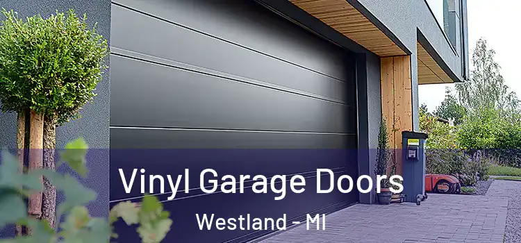  Vinyl Garage Doors Westland - MI
